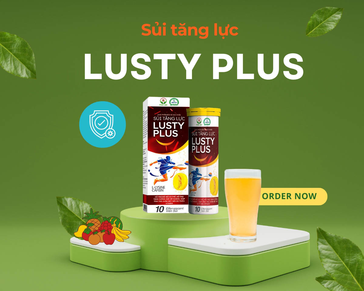 Sủi Tăng Lực Lusty Plus