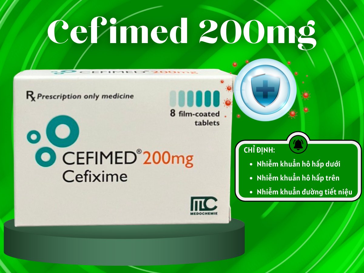 Thuốc Cefimed 200mg điều trị nhiễm khuẩn hô hấp, tiết niệu