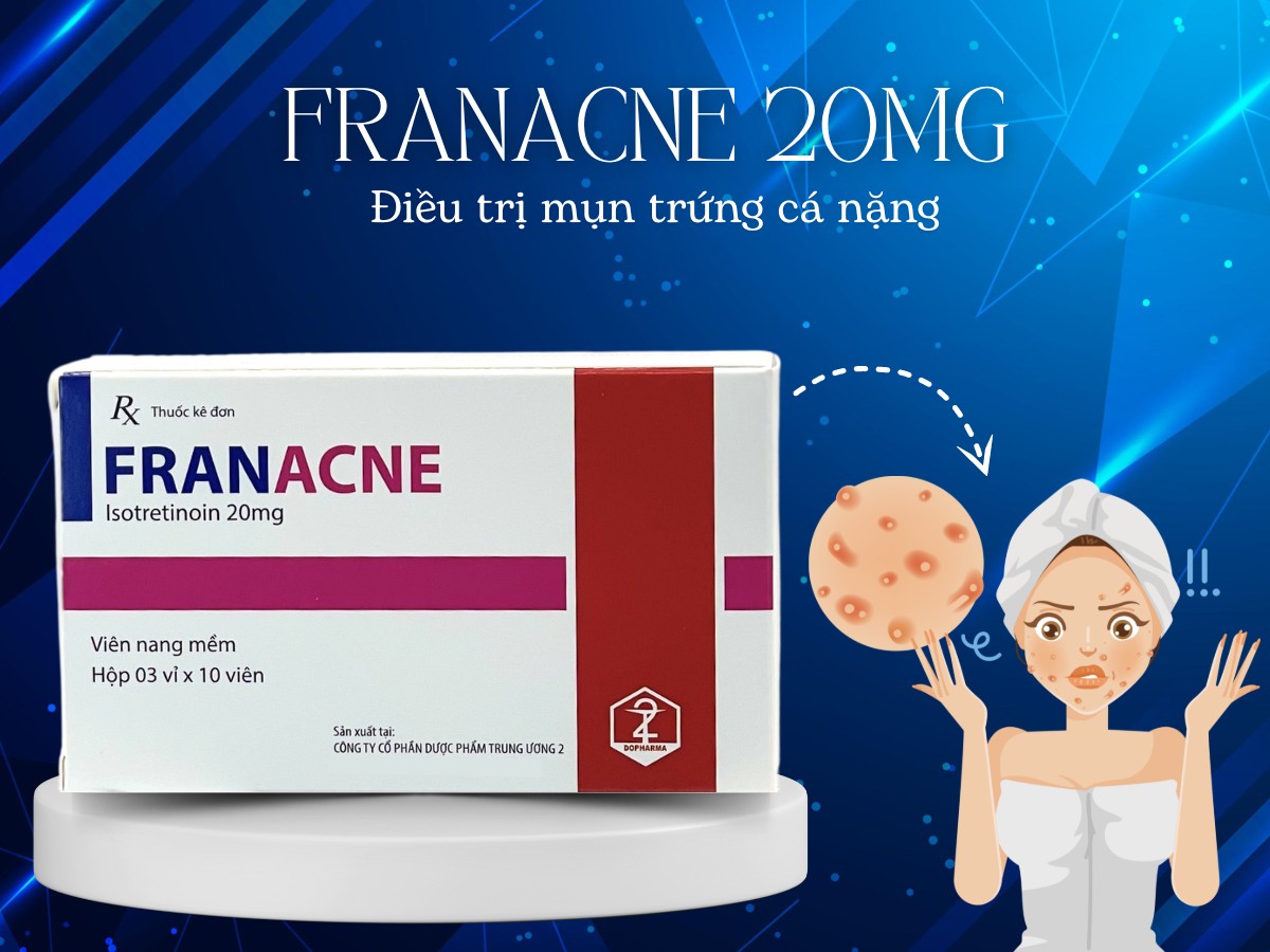 Thuốc Franacne 20mg điều trị mụn trứng cá nặng