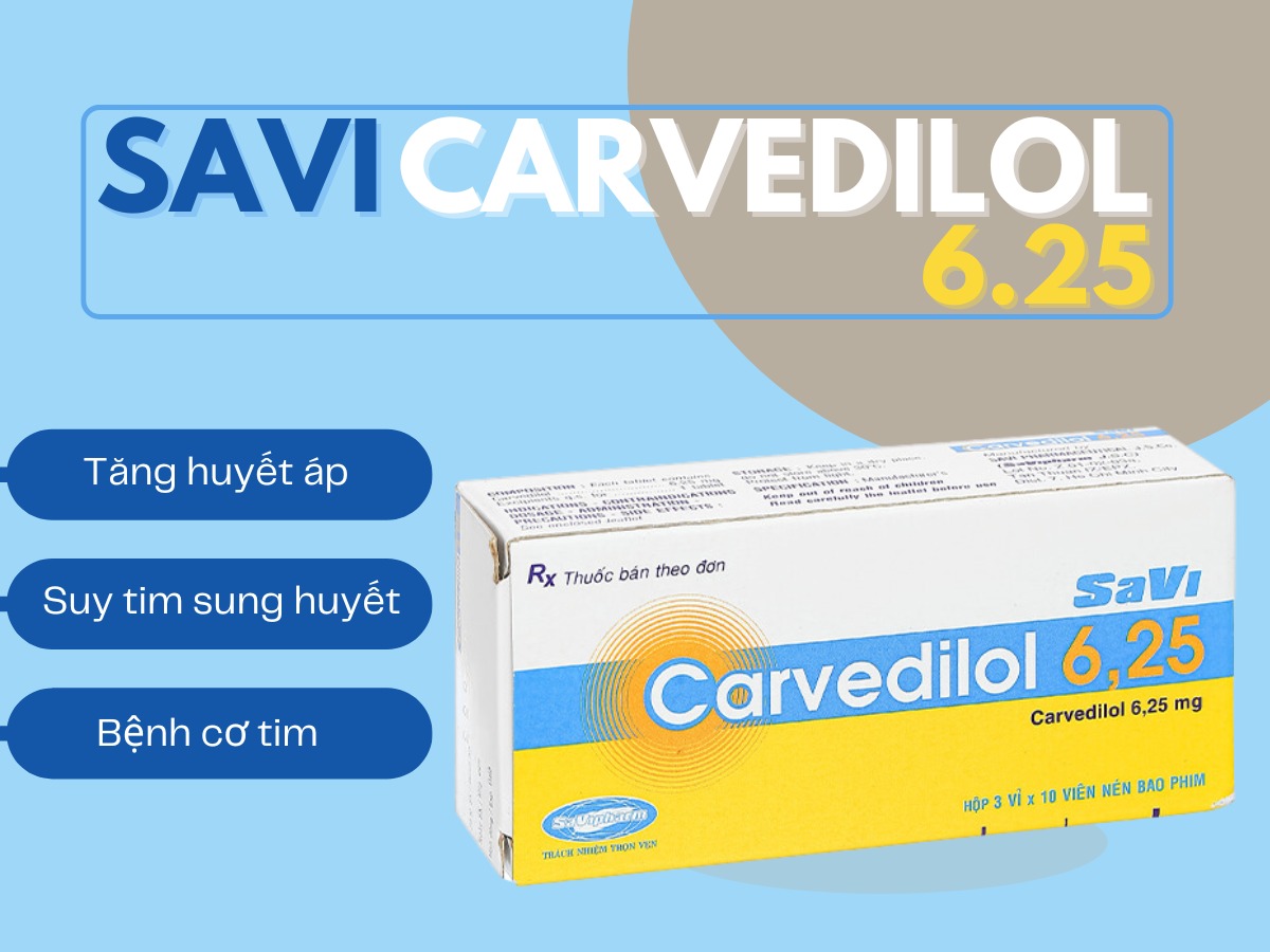 Thuốc SaVi Carvedilol 6.25 điều trị huyết áp cao, suy tim sung huyết và bệnh cơ tim