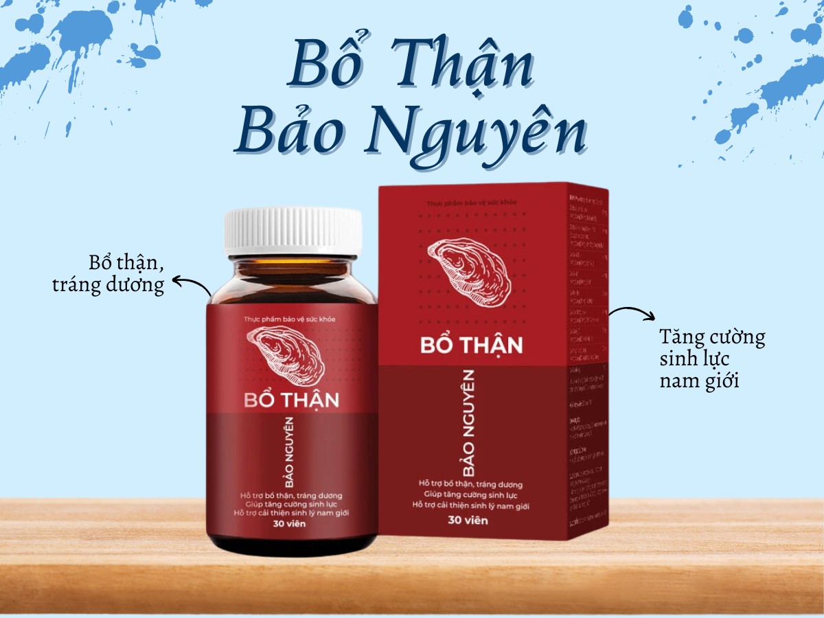 Bổ Thận Bảo Nguyên bổ thận, tráng dương, tăng cường sinh lực