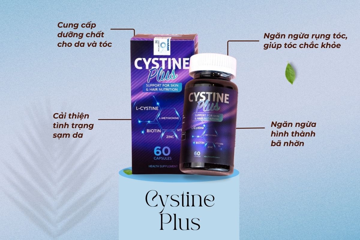 Cystine Plus cung cấp dưỡng chất giúp da và tóc khỏe mạnh