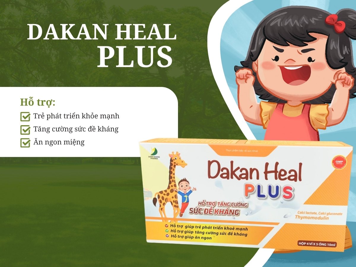 Dakan Heal Plus hỗ trợ nâng cao sức khỏe và sức đề kháng