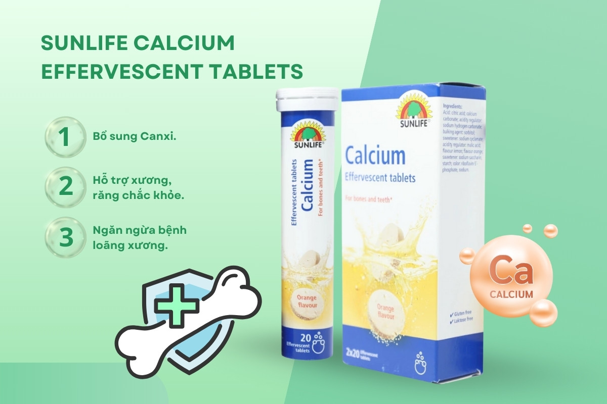 Sunlife Calcium Effervescent tablets hỗ trợ xương, răng chắc khỏe