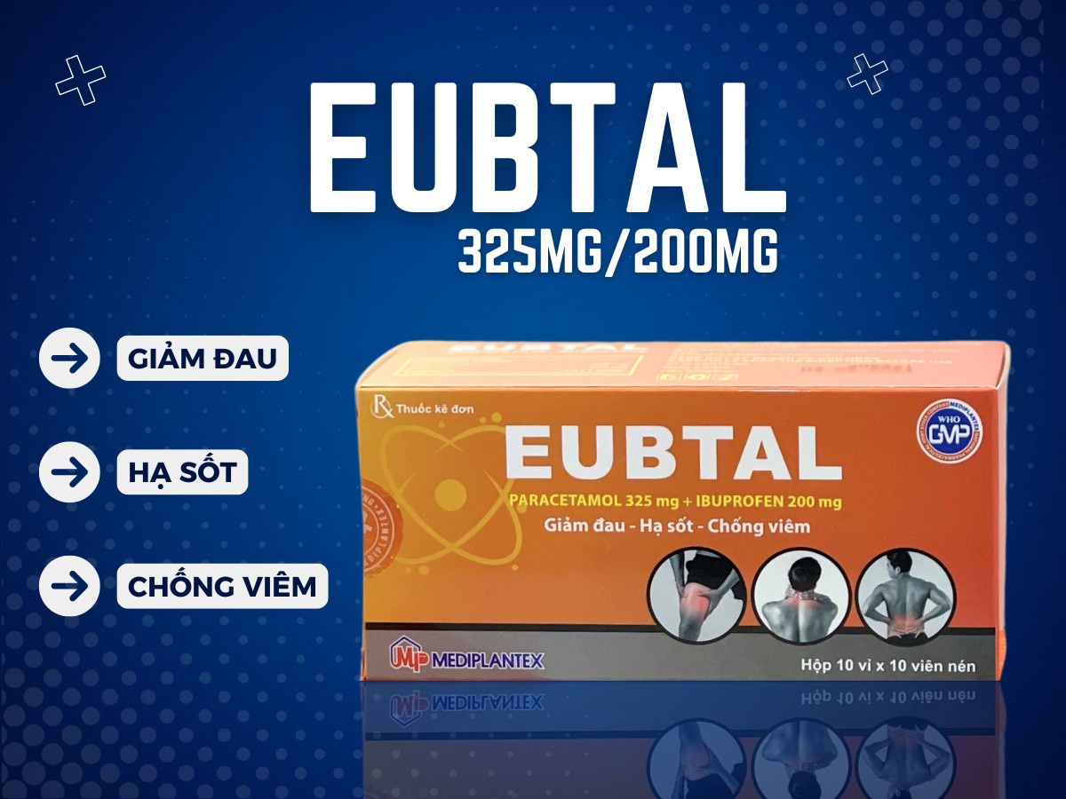 Thuốc Eubtal 325mg/200mg giúp giảm đau, hạ sốt và chống viêm