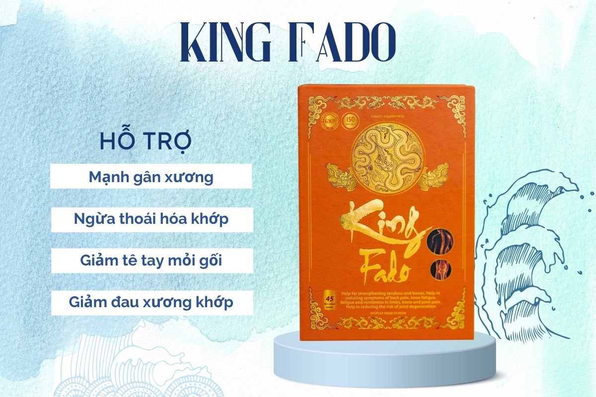 King Fado hỗ trợ mạnh gân xương, ngăn ngừa thoái hóa khớp