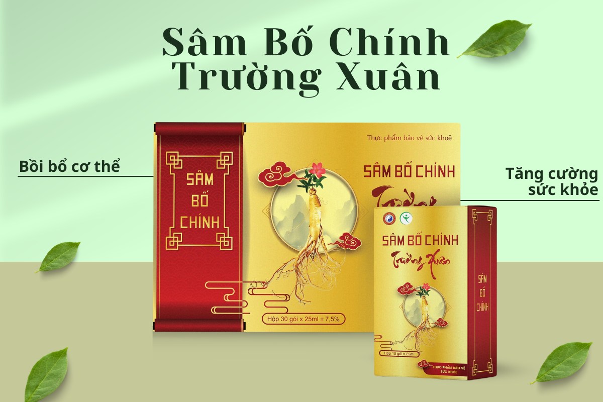 Sâm Bố Chính Trường Xuân hỗ trợ bồi bổ, tăng cường sức khỏe