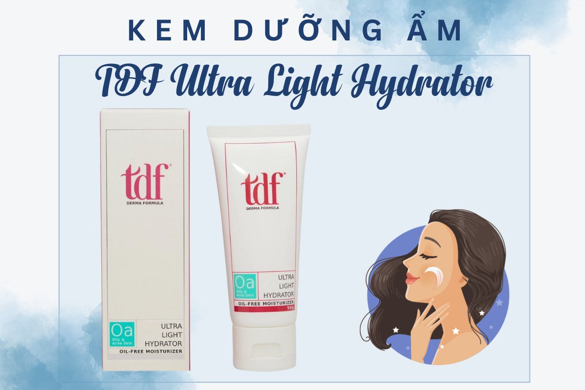 TDF Ultra Light Hydrator 50g có công dụng gì?