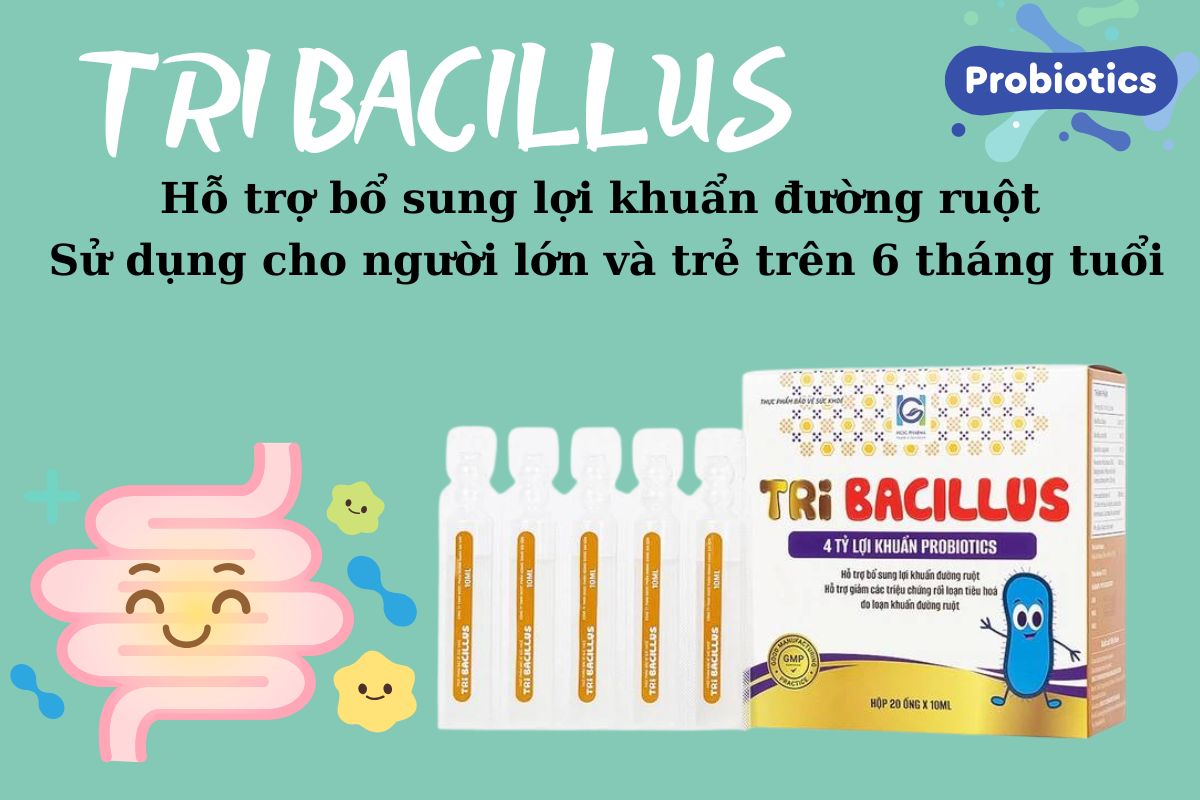 Tri Bacillus có công dụng gì?