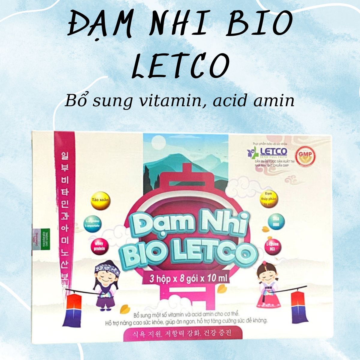 Công dụng của sản phẩm Đạm Nhi Bio Letco