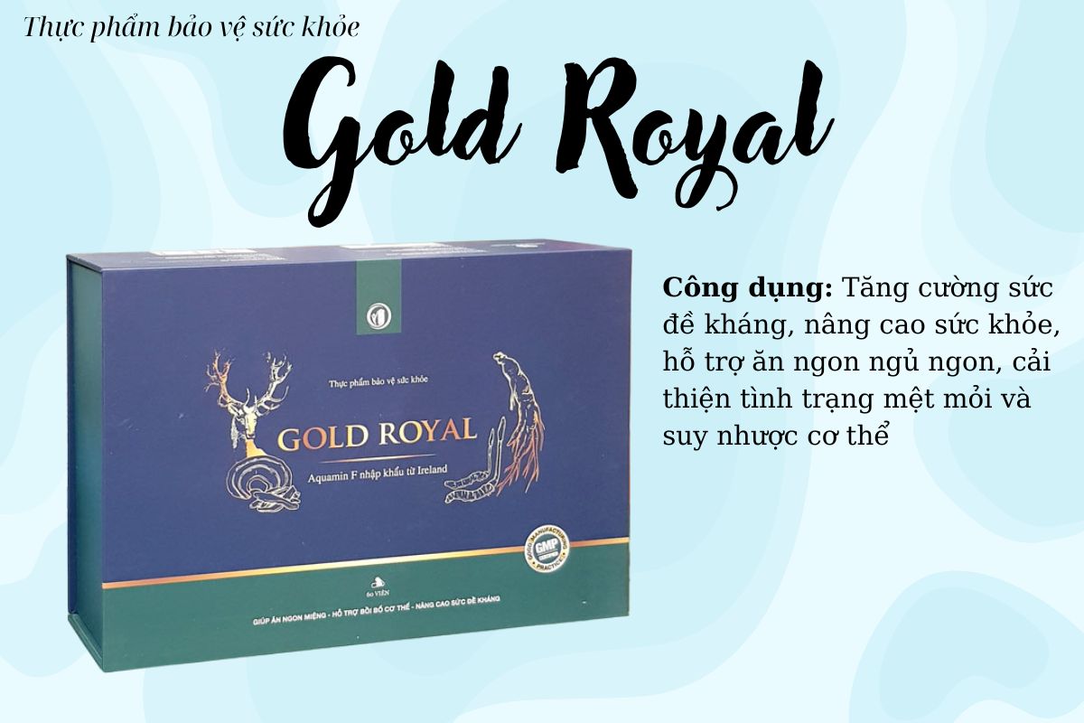 Công dụng của Gold Royal