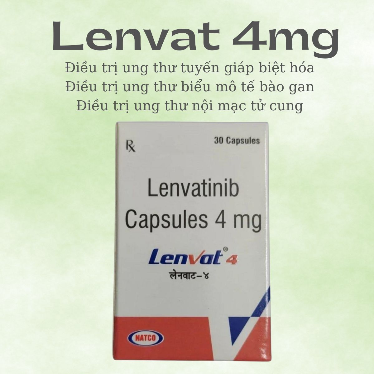 Tác dụng của thuốc Lenvat 4mg