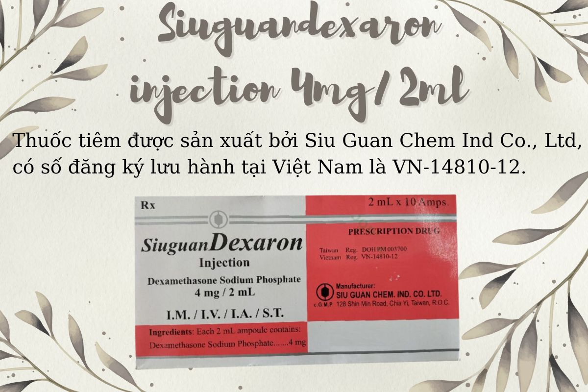 Thông tin về thuốc tiêm Siuguandexaron injection