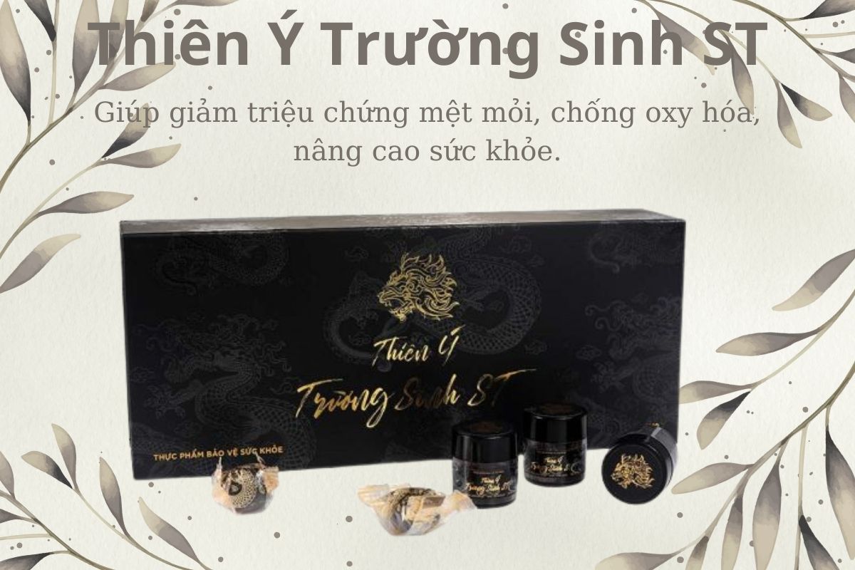 Công dụng sản phẩm Thiên Ý Trường Sinh ST