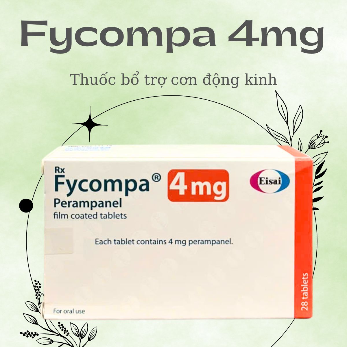 Tác dụng của thuốc Fycompa 4mg