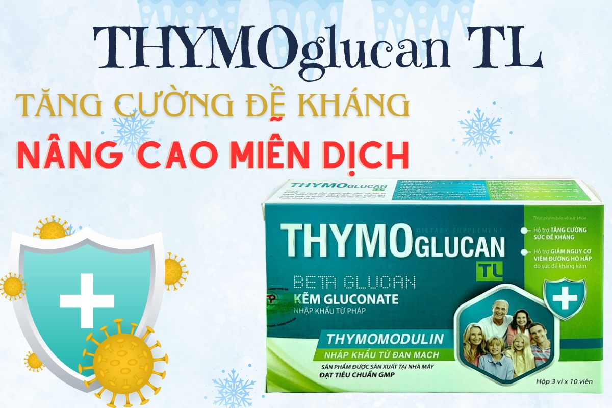 Công dụng sản phẩm THYMOglucan TL