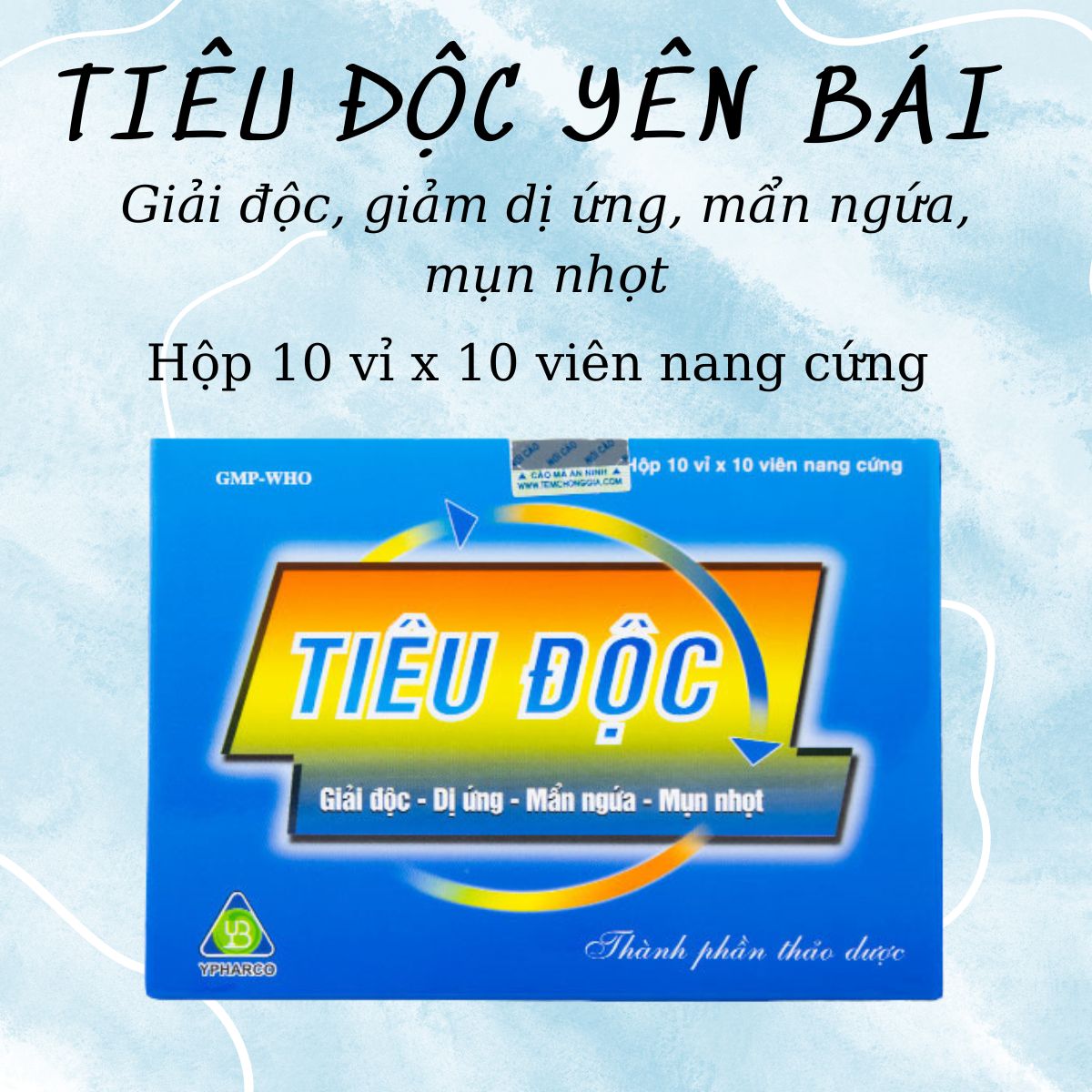 Công dụng thuốc Tiêu Độc Yên Bái