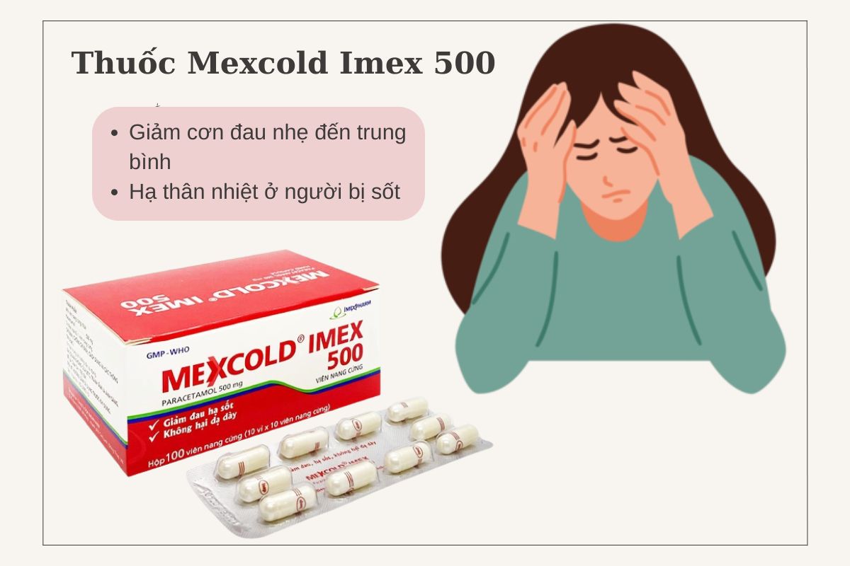 Mexcold Imex 500 8 Tác dụng của thuốc Mexcold Imex 500