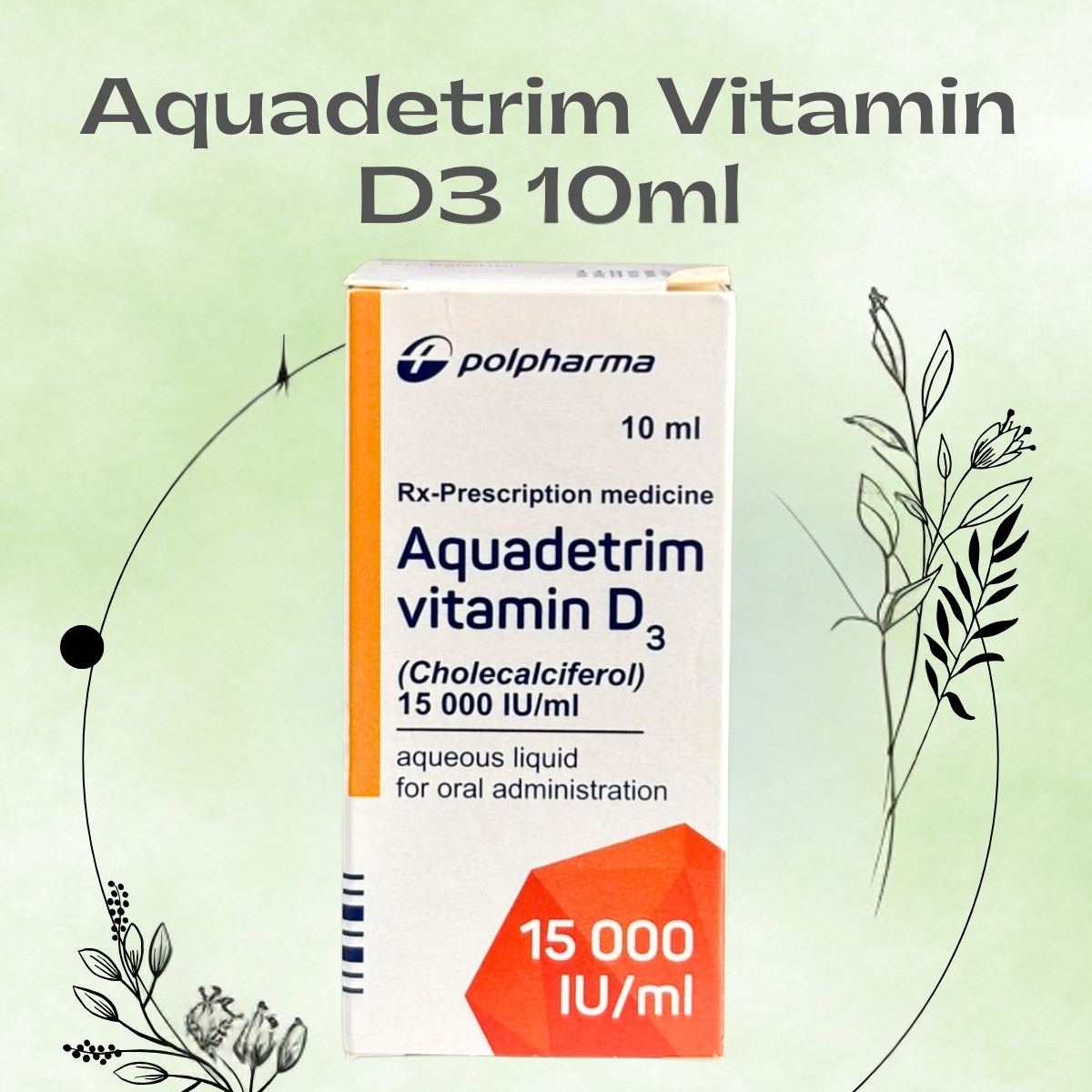 Aquadetrim Vitamin D3 10ml 12 Aquadetrim Vitamin D3 10ml phòng ngừa tình trạng thiếu hụt vitamin D