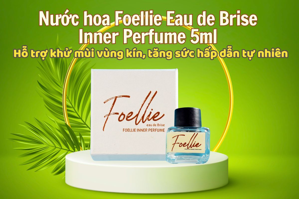 Foellie Eau de Brise Inner Perfume 5ml 15 Nước hoa vùng kín Foellie Eau de Brise Inner Perfume 5ml