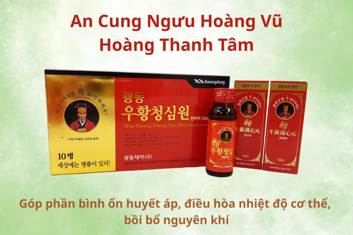 An Cung Ngưu Hoàng Vũ Hoàng Thanh Tâm 7 An Cung Ngưu Hoàng Vũ Hoàng Thanh Tâm hỗ trợ bồi bổ khí huyết