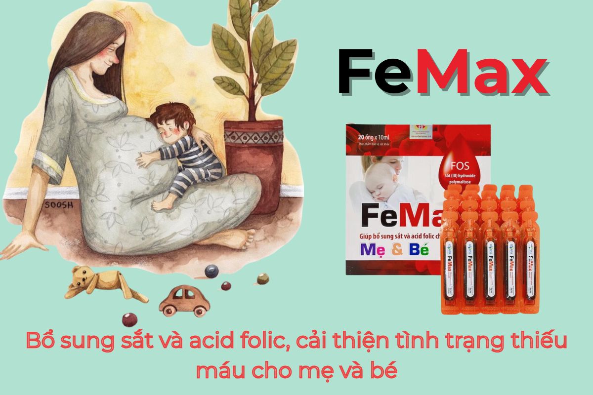 Dung dịch uống FeMax 20 ống x 10ml 9 Dung dịch uống FeMax bổ sung sắt và acid folic, cải thiện tình trạng thiếu máu cho mẹ và bé