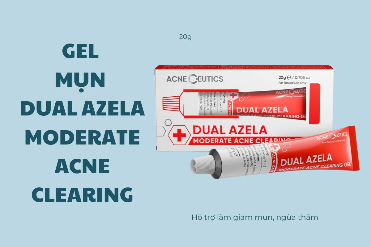 Gel Mụn Dual Azela Moderate Acne Clearing 10 Gel Mụn Dual Azela Moderate Acne Clearing