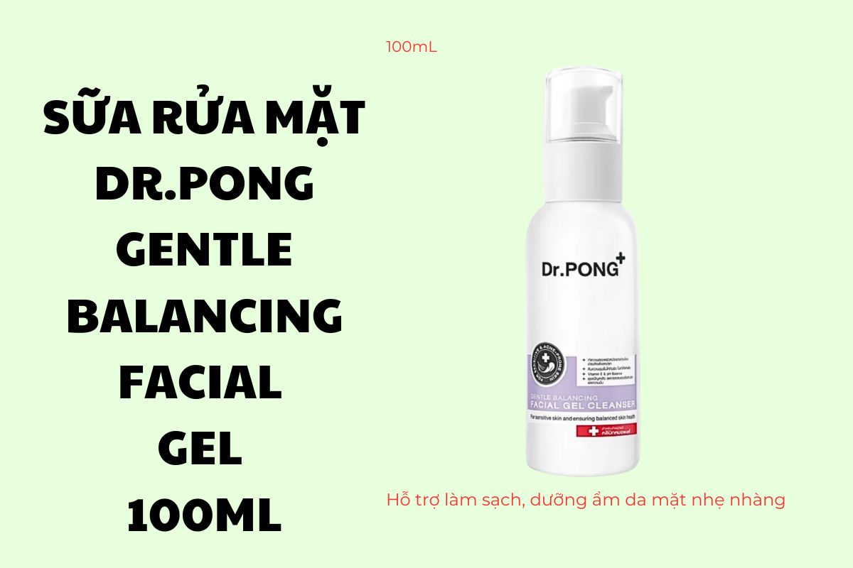 Sữa rửa mặt Dr.PONG Gentle Balancing Facial Gel 100ml 6 Sữa rửa mặt Dr.PONG Gentle Balancing Facial Gel 100ml