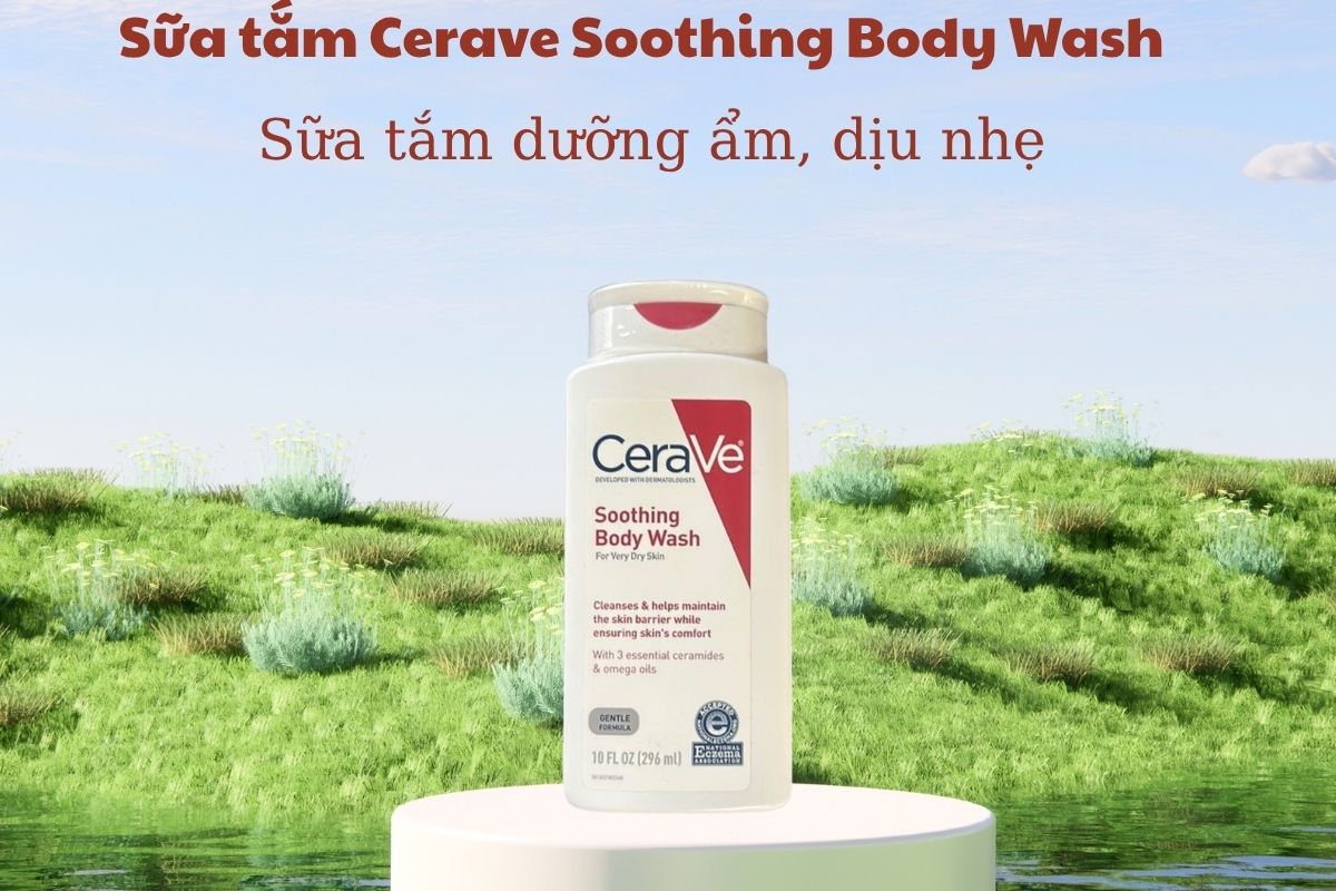 Sữa tắm Cerave Soothing Body Wash 5 Sữa tắm Cerave Soothing Body Wash