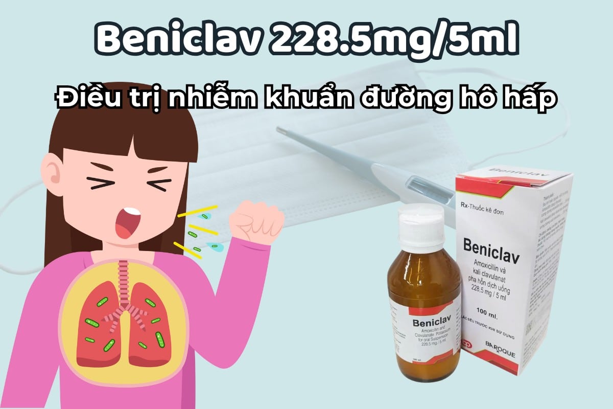 Beniclav 228.5mg/5ml điều trị nhiễm khuẩn đường hô hấp