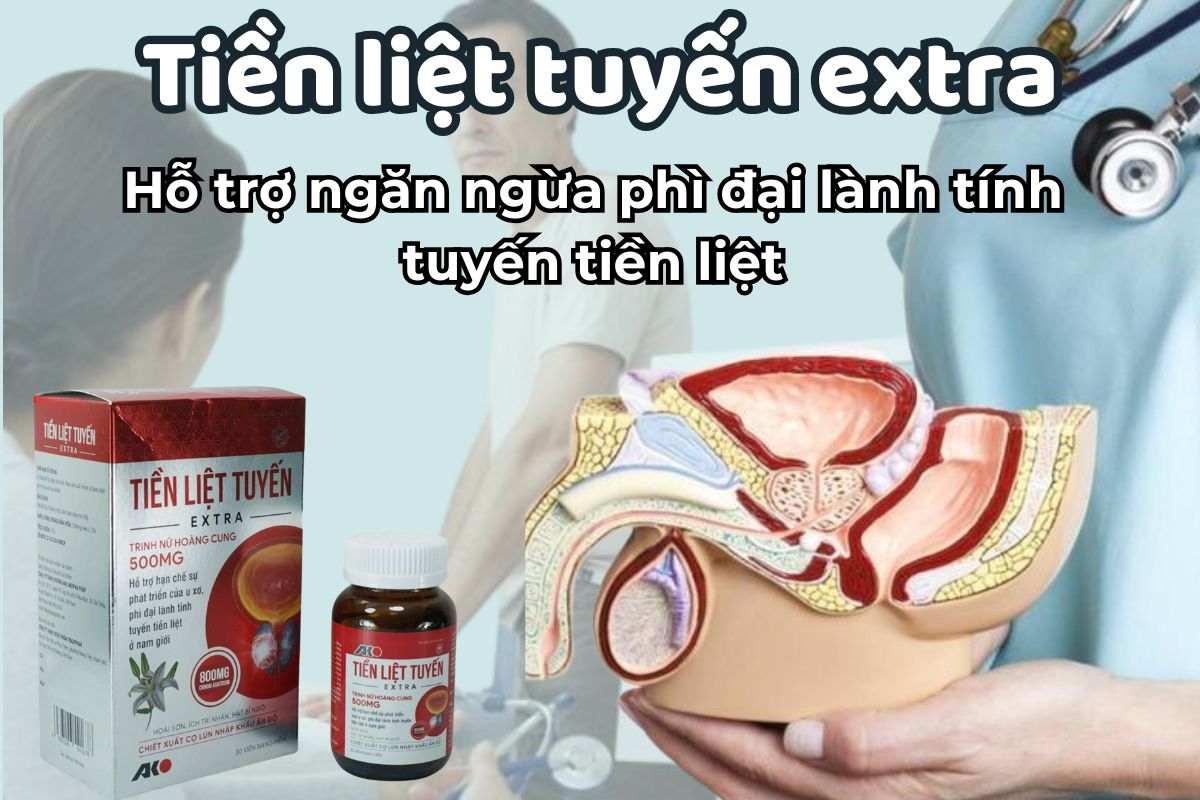 Tiền liệt tuyến extra 9 Tiền liệt tuyến extra ngăn ngừa phì đại lành tính tuyến tiền liệt