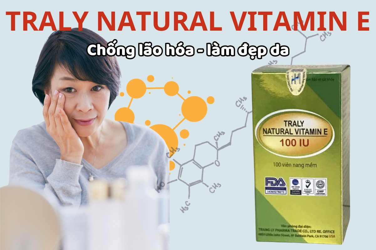 Traly Natural Vitamin E 5 Traly Natural Vitamin E chống lão hóa, làm đẹp da, mang lại làn da mịn màng