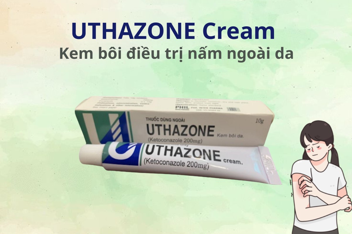 UTHAZONE Cream 7 UTHAZONE Cream điều trị nấm ngoài da
