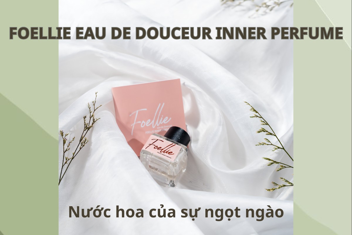 Foellie Eau de Douceur Inner Perfume 10 Foellie Eau de Douceur Inner Perfume nước hoa của sự ngọt ngào