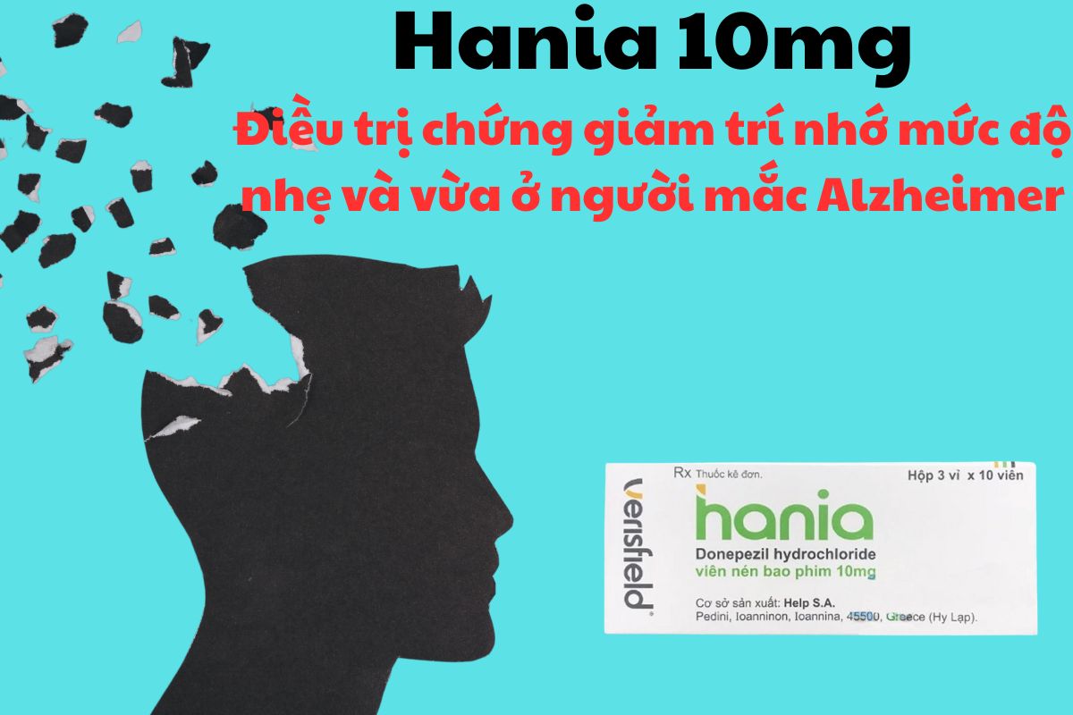 Hania 10mg 7 Thuốc Hania 10mg có tác dụng điều trị chứng giảm trí nhớ mức độ nhẹ và vừa ở người mắc Alzheimer