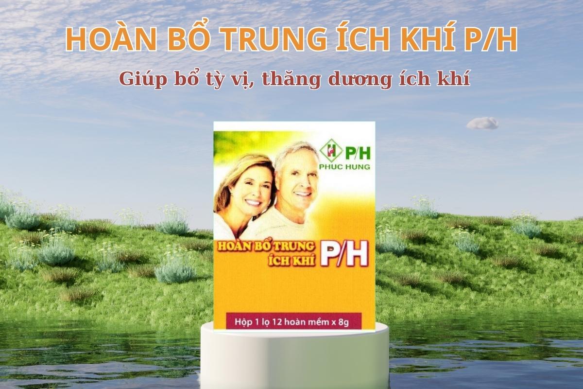 Hoàn bổ trung ích khí P/H 10 Thuốc Hoàn bổ trung ích khí P/H giúp bổ tỳ vị, thăng dương ích khí