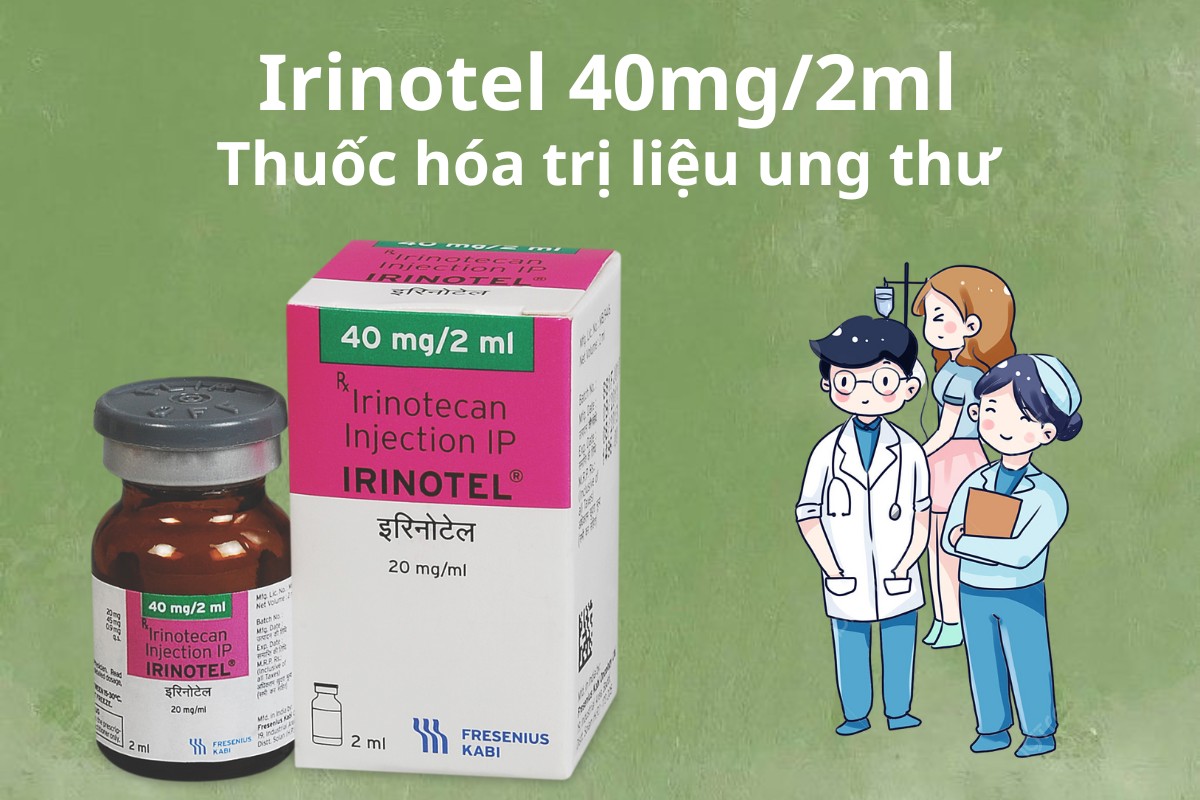 Irinotel 40mg/2ml 7 Irinotel 40mg/2ml thuốc hóa trị liệu ung thư