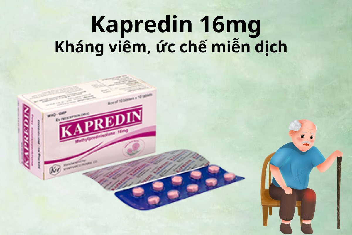 Kapredin 16mg 6 Kapredin 16mg kháng viêm, ức chế miễn dịch