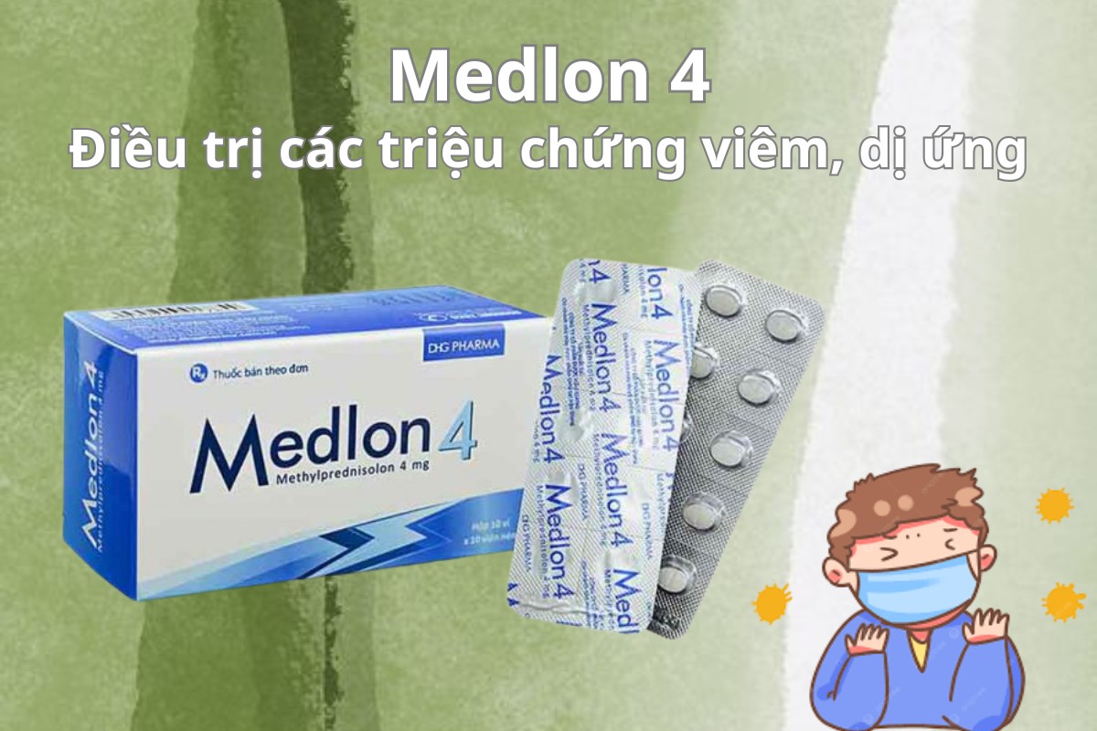Medlon 4 7 Medlon 4 điều trị triệu chứng viêm, dị ứng