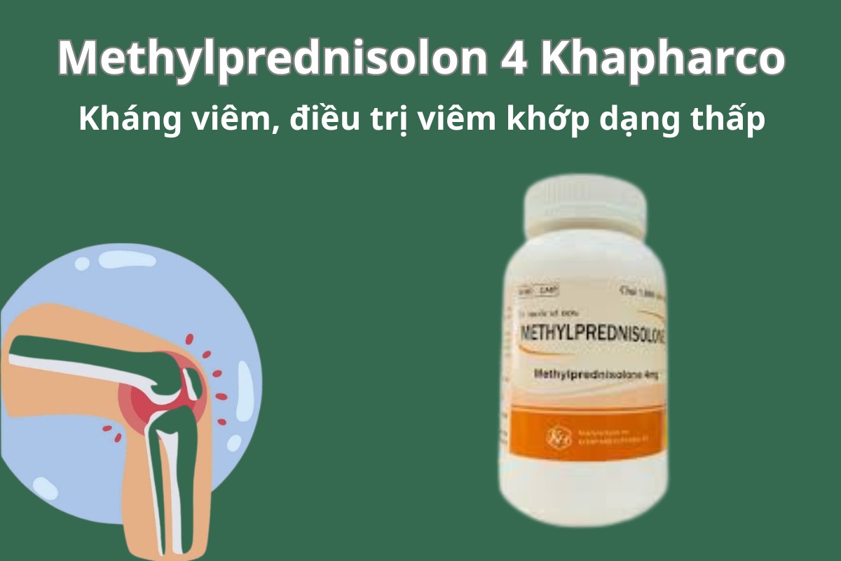 Methylprednisolon 4 Khapharco 5 Methylprednisolon 4 Khapharco kháng viêm