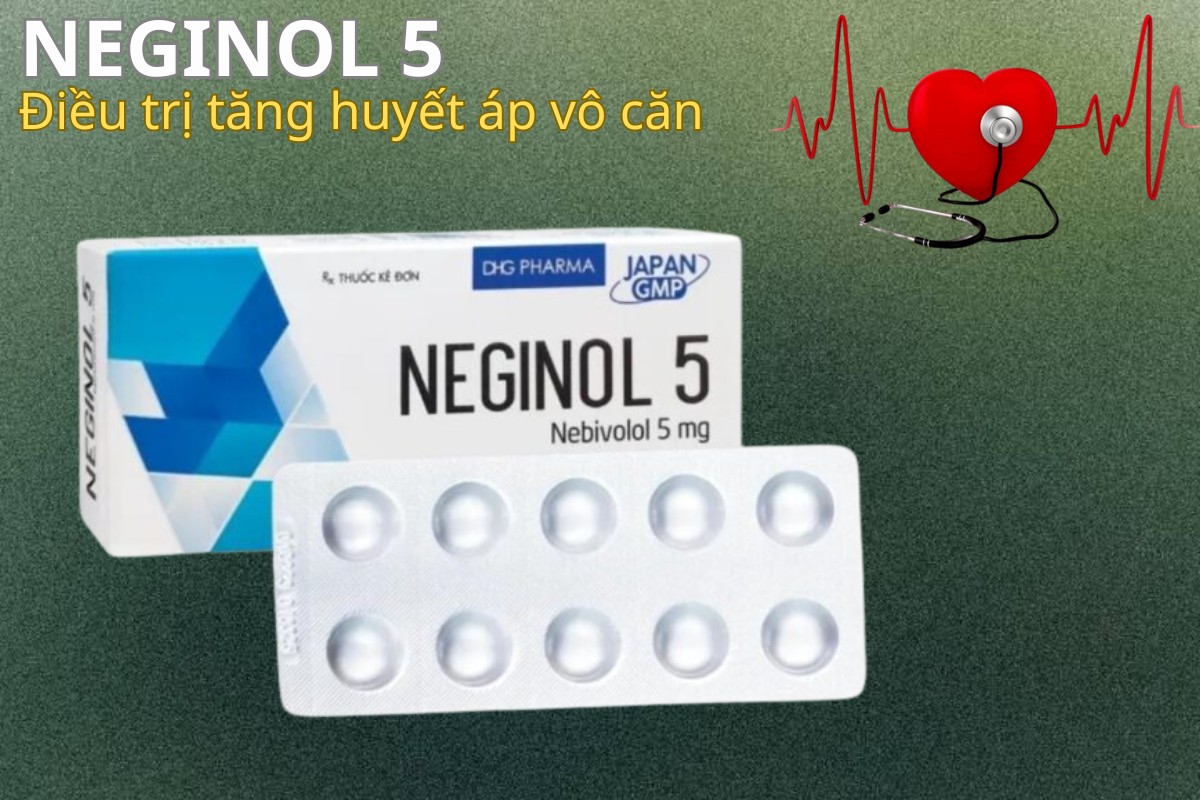 Neginol 5 11 Neginol 5 điều trị tăng huyết áp vô căn