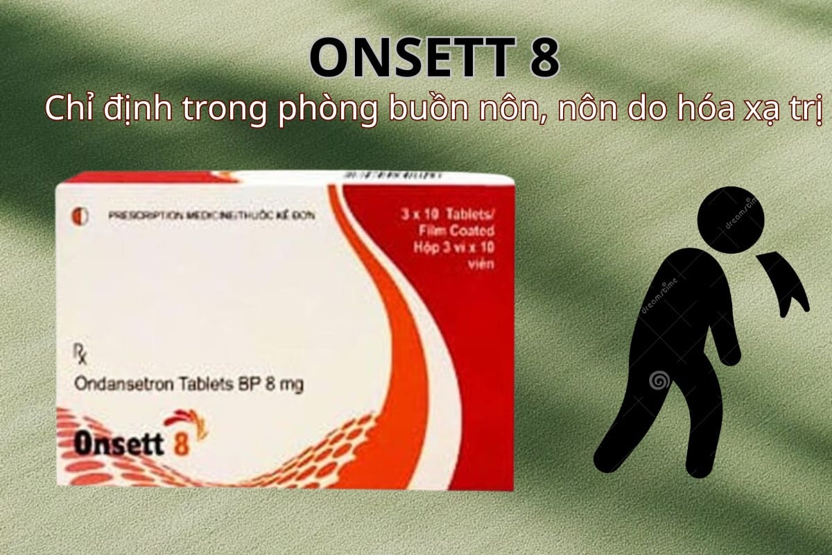 Onsett 8 phòng buồn nôn và nôn do hóa xạ trị