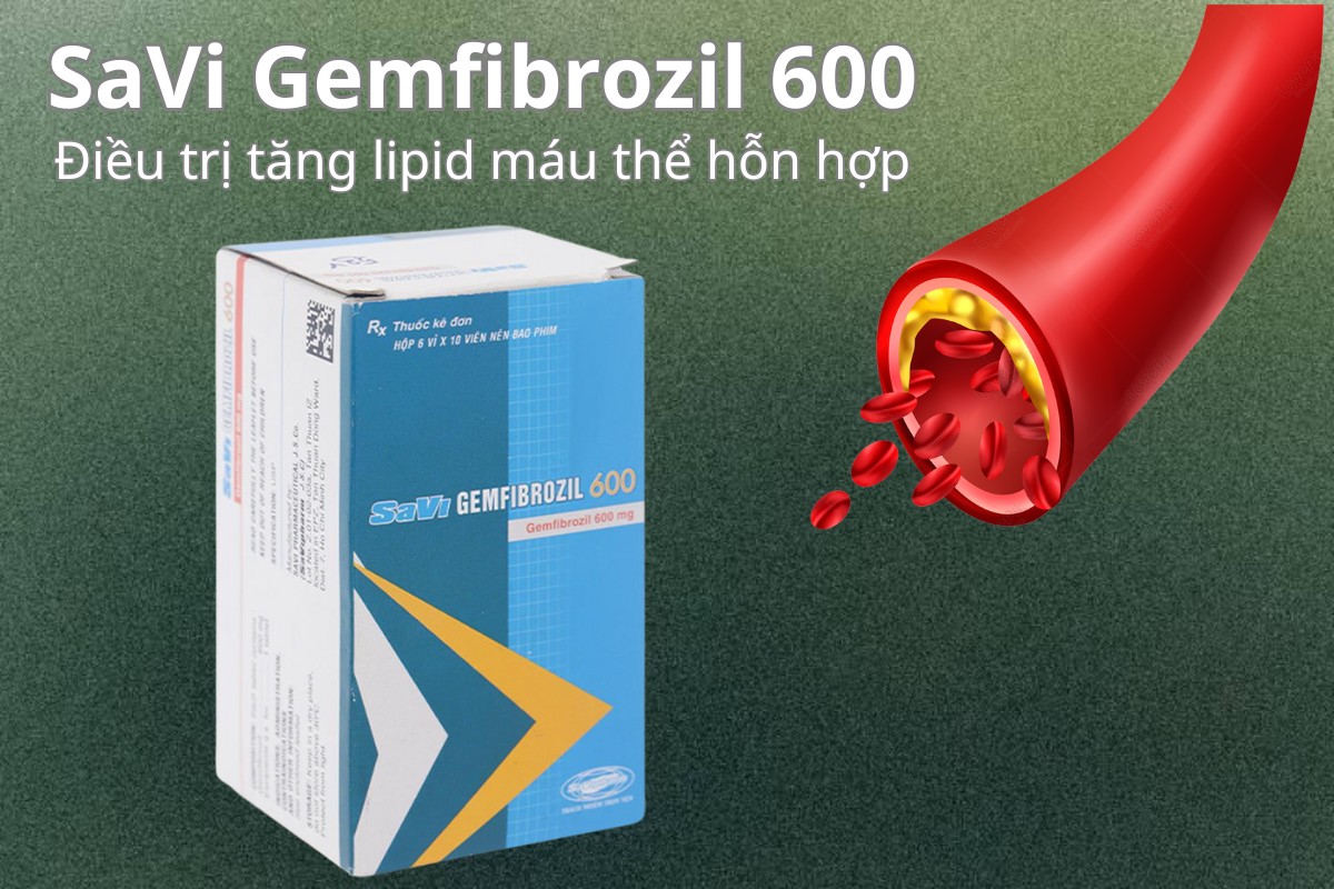Savi Gemfibrozil 600 10 Savi Gemfibrozil 600 điều trị tăng lipid máu thể hỗn hợp