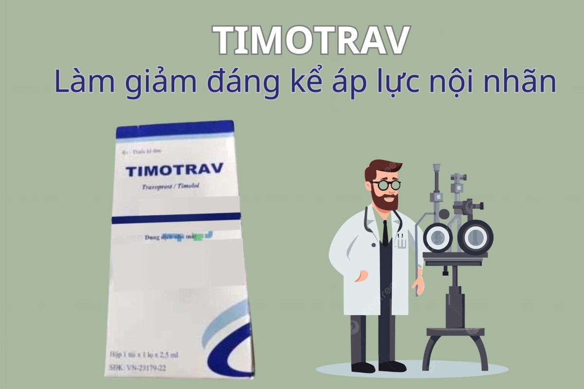 TIMOTRAV 5 TIMOTRAV giảm áp lực nội nhãn
