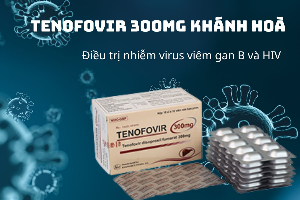 Tenofovir 300mg Khánh Hoà 7 Tenofovir 300mg Khánh Hoà