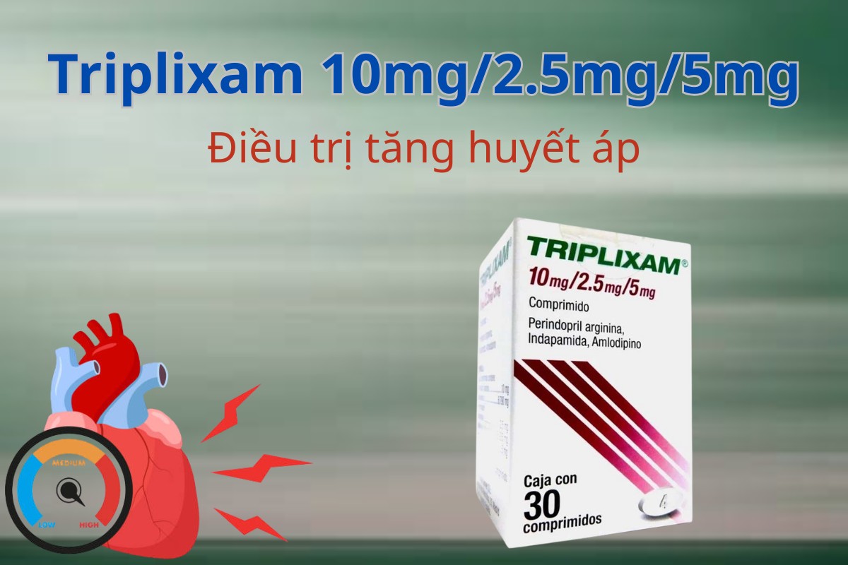 TRIPLIXAM 10mg/2.5mg/5mg 7 TRIPLIXAM 10mg/2.5mg/5mg điều trị tăng huyết áp