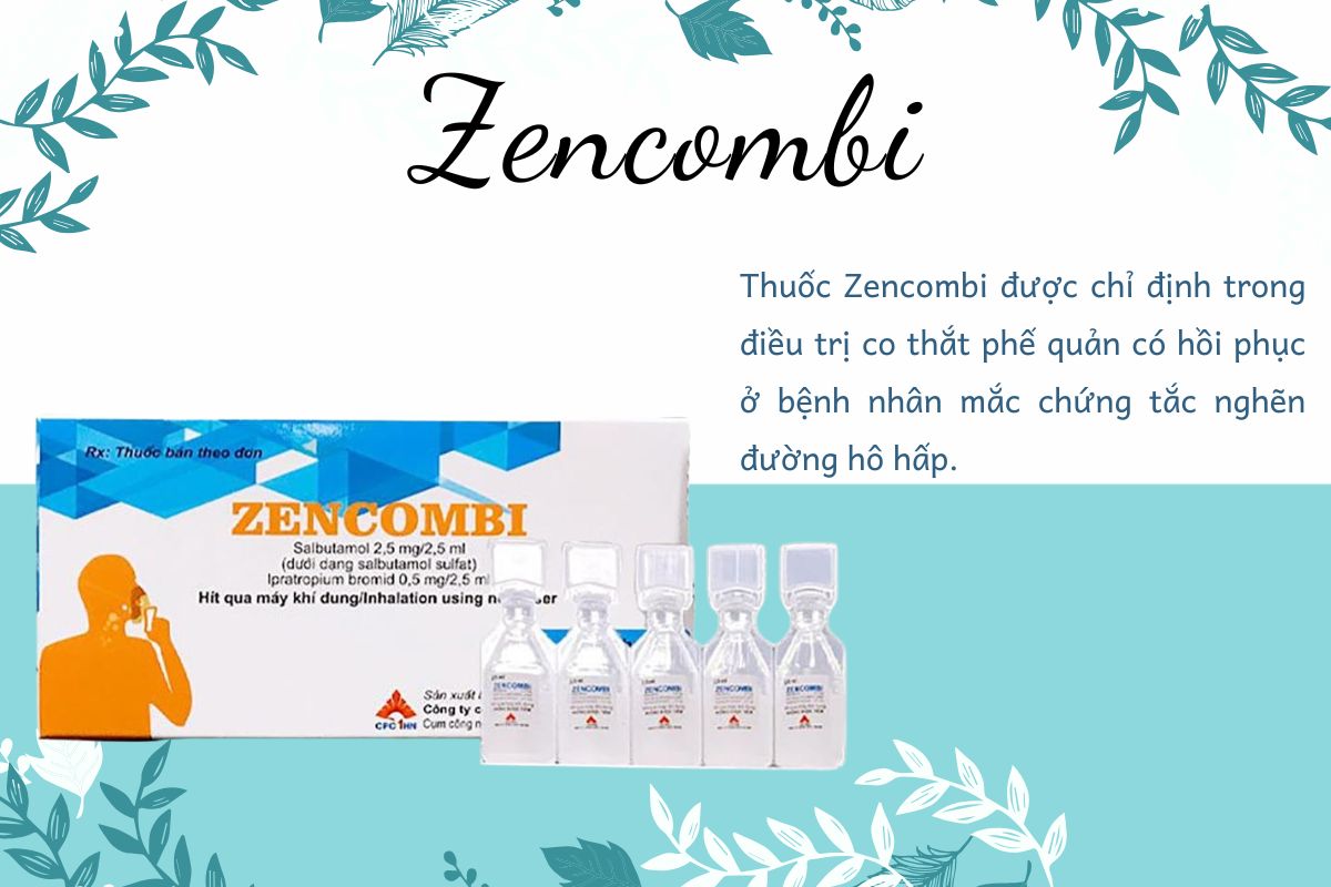 Zencombi 7 Công dụng của thuốc Zencombi