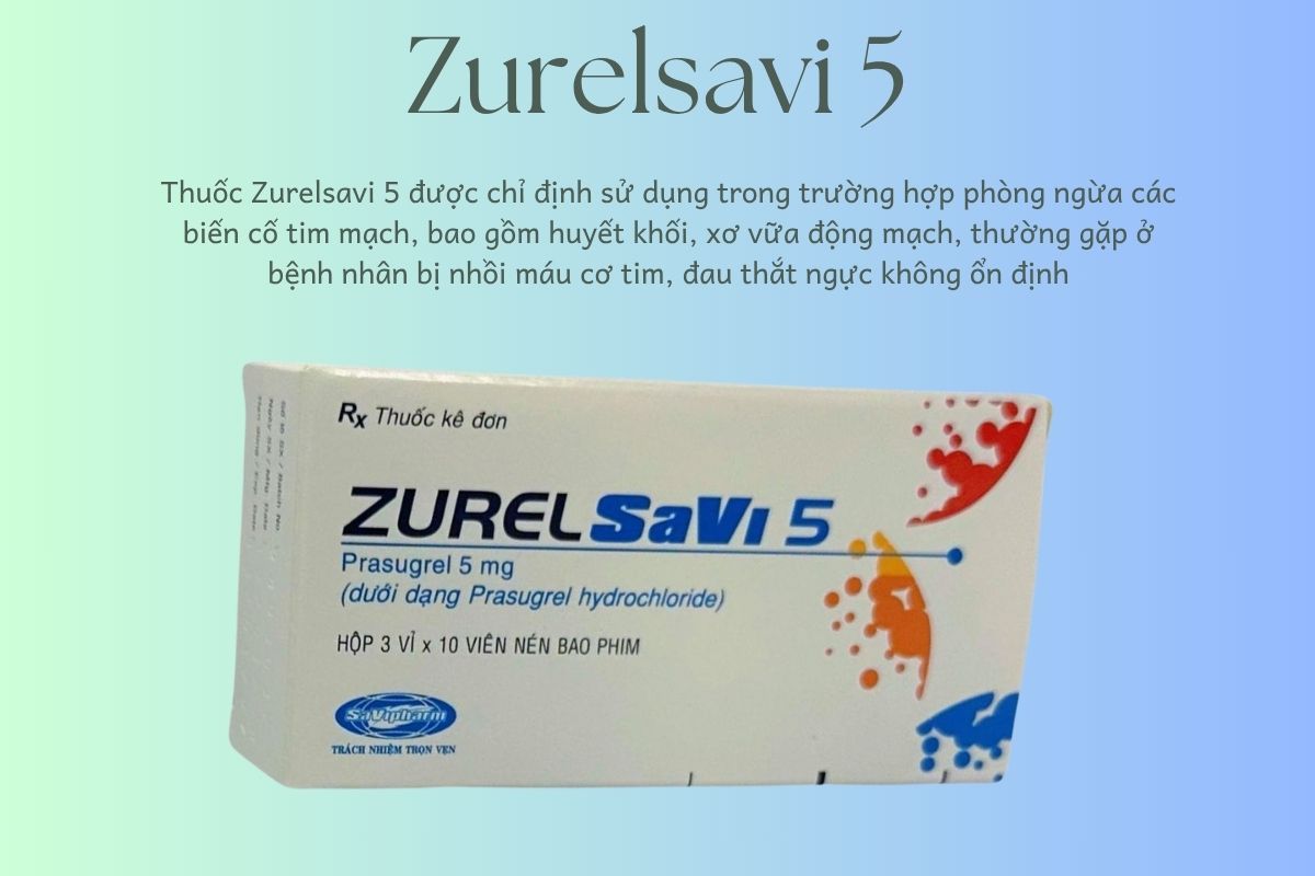 Zurelsavi 5 7 Chỉ định dùng thuốc Zurelsavi 5
