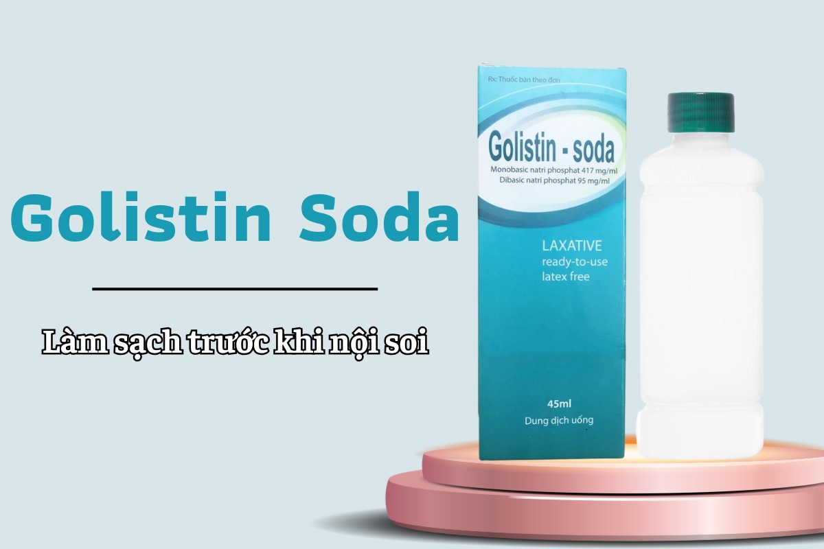 Golistin Soda 8 Golistin Soda làm sạch ruột trước khi nội soi