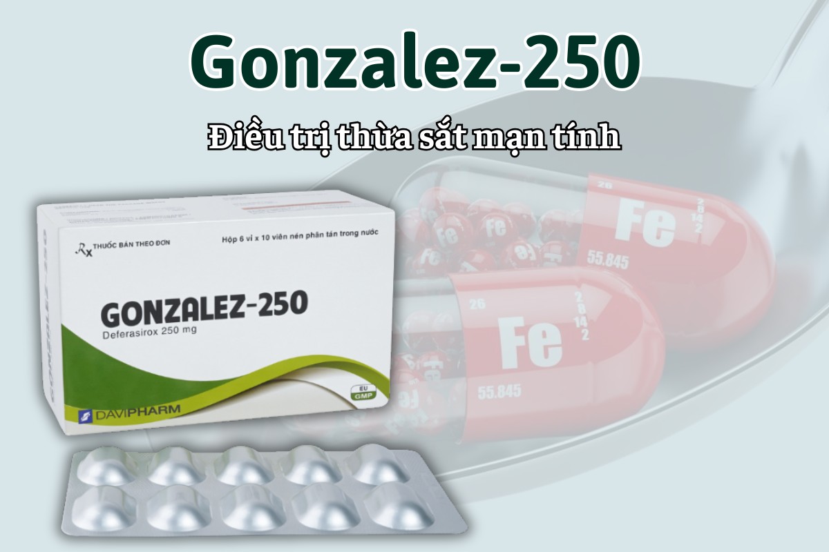 Gonzalez-250 6 Gonzalez-250 điều trị thừa sắt mạn tính